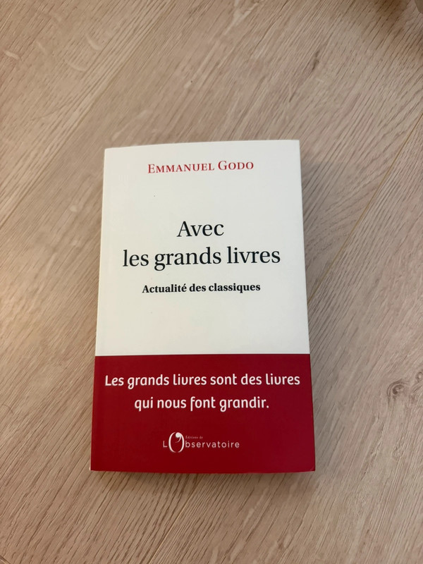Avec les grands livres: Actualité des classiques de Emmanuel Godo