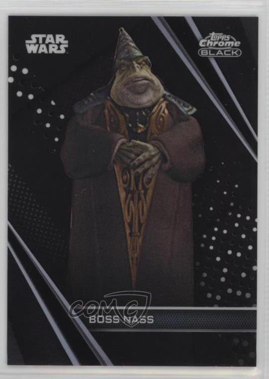 2023 Topps Chrome Black Star Wars Boss Nass #53 5i2