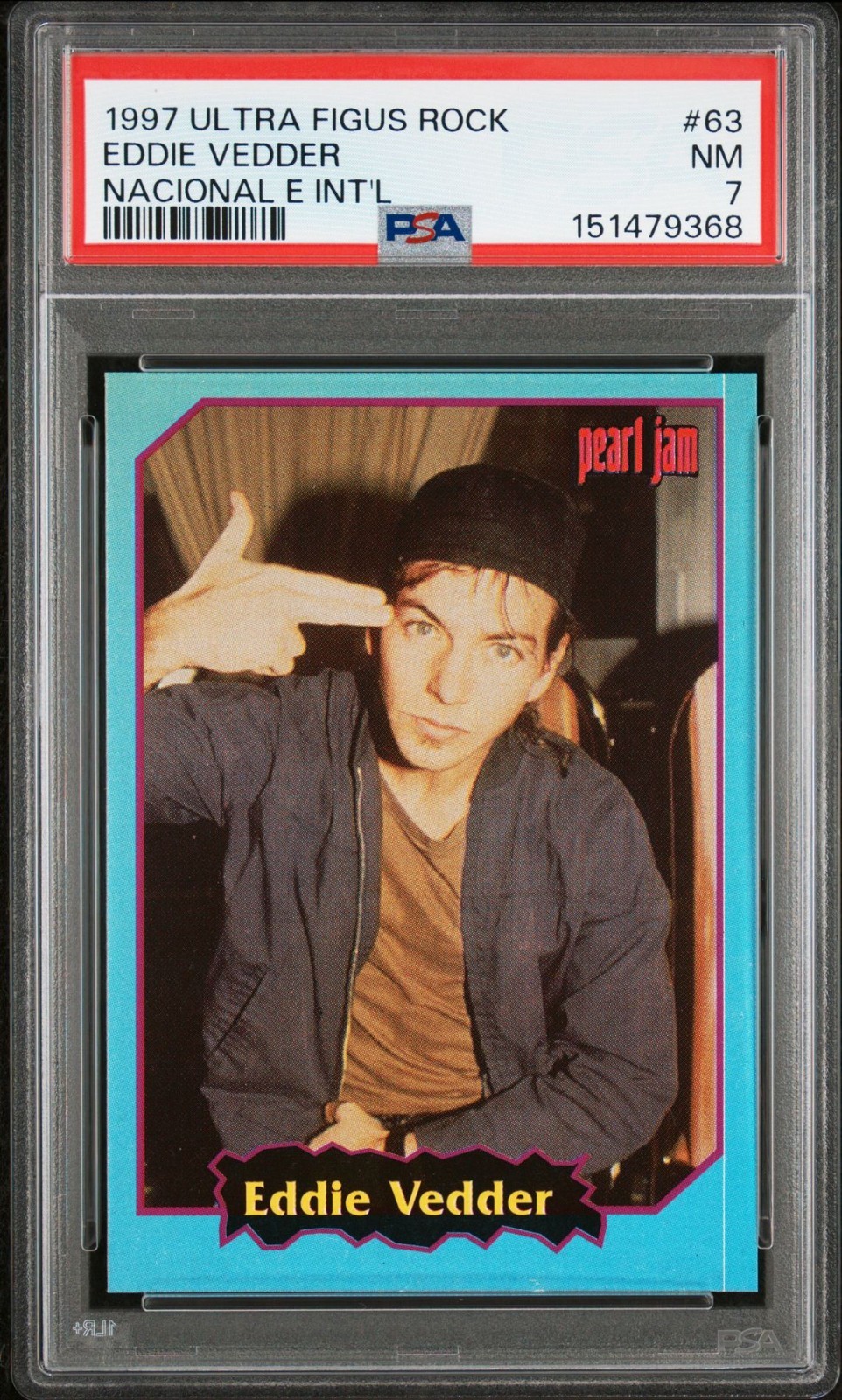 1997 ULTRA FIGUS ROCK EDDIE VEDDER PEARL JAM #63 PSA 7, POP 8, 9 SUPERIORE
