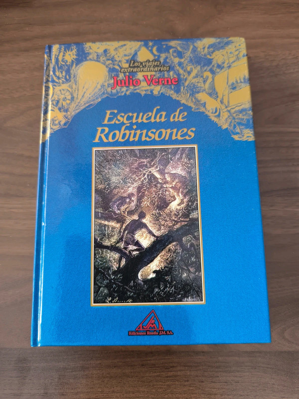 Escuela de Robinsones. Julio Verne. Ediciones Rueda J.M.,S.A.