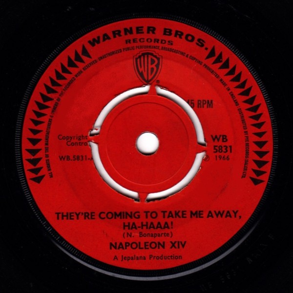 Napoleon XIV - They're Coming To Take Me Away, Ha-Haaa! (7", Single) (Very Good