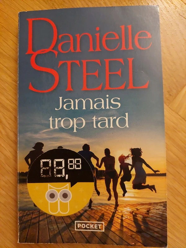 Jamais trop tard - Danielle Steel