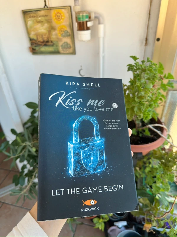 Kiss Me Like You Love Me – Let the Game Begin – Kira Shell