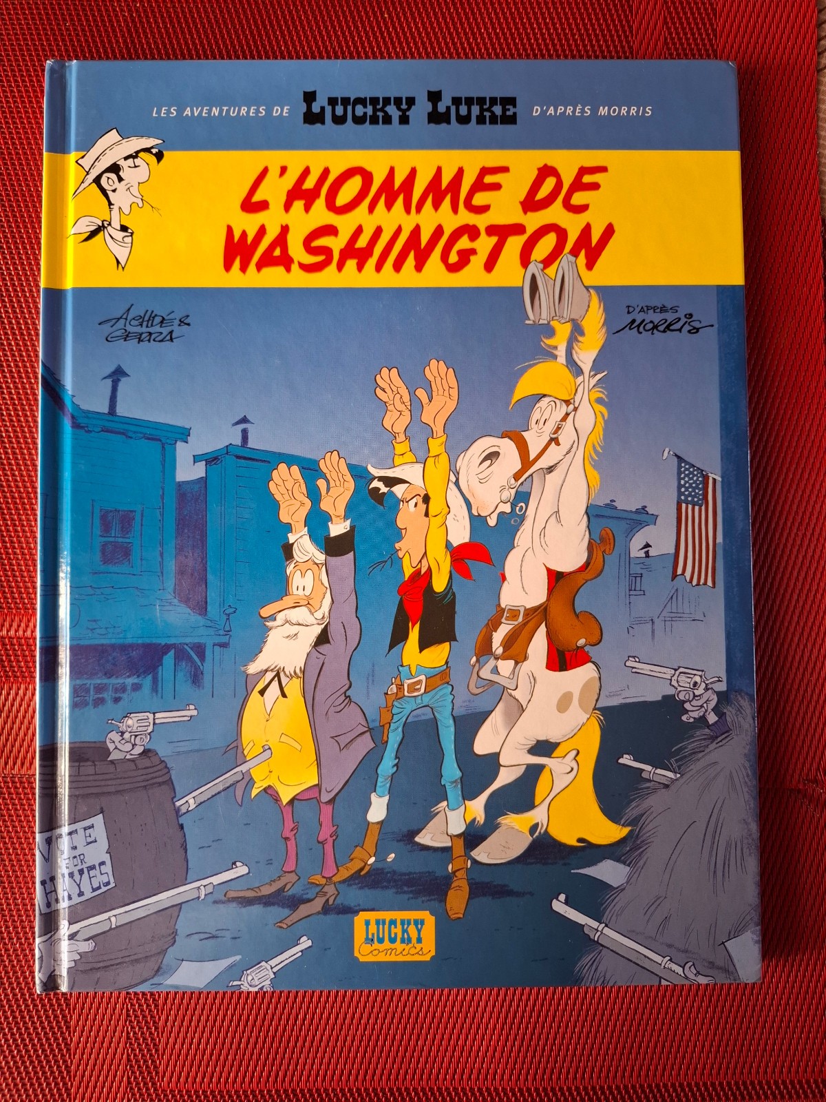 Lucky Luke - L'Homme De Washington - EO 2008 - Comme Neuf