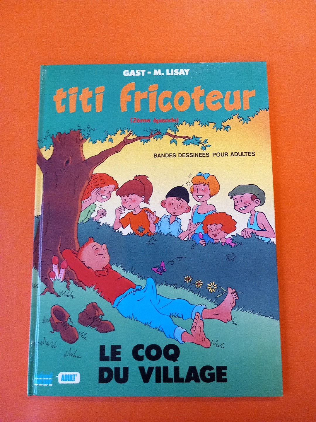 GAST TITI FRICOTEUR 2EME EPISODE LE COQ DU VILLAGE COMME NEUF