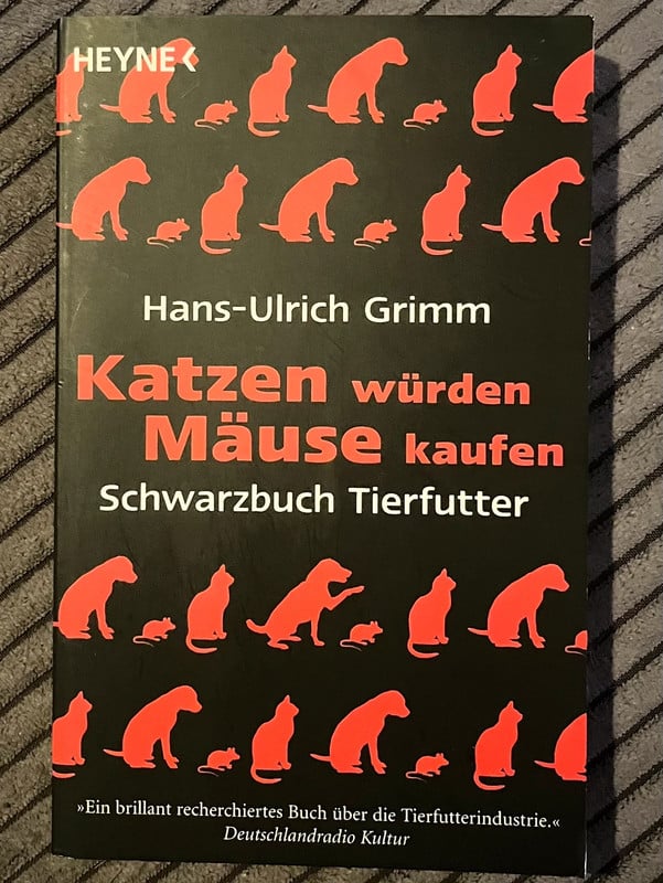 Katzen würden Mäuse kaufen - Hans-Ulrich Grimm