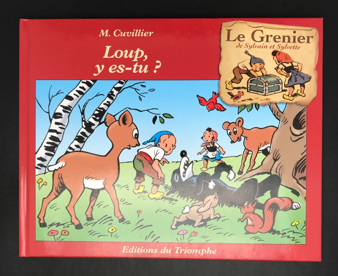 CUVILLIER - GRENIER DE SYLVAIN ET SYLVETTE - 6 - LOUP Y ES-TY ? - REE ( TTBE )