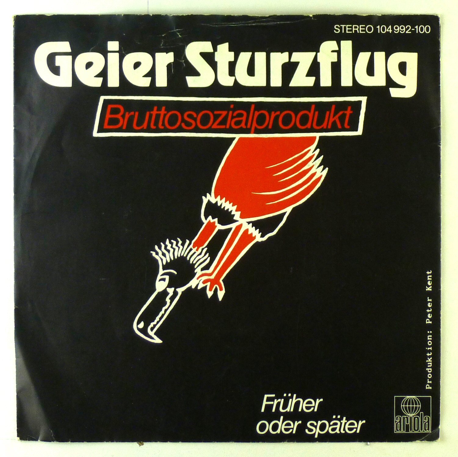 7" Singolo - Geier Sturzflug - Bruttosozialprodukt - S2027 - Lavato E Pulito