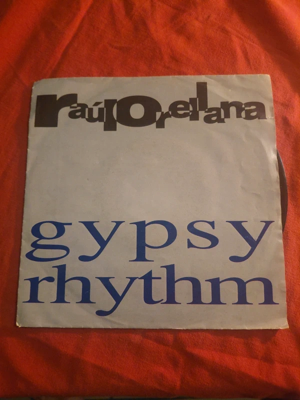 raul orellana gypsy rhythm 1991 vinyl 7 inch emi jocelyn brown spanish euro house