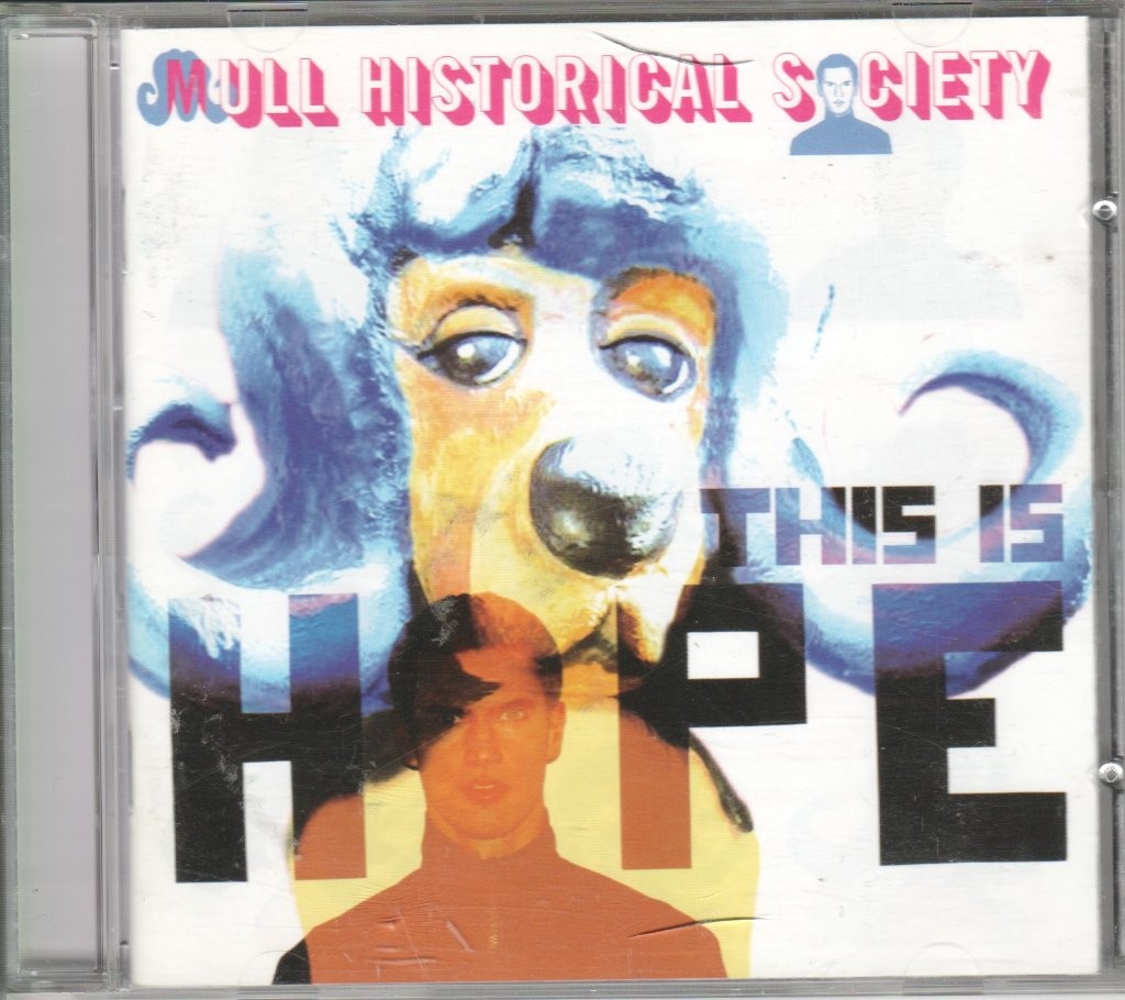 Mull Historical Society This Is Hope CD UK B-Unique 2004 BUN082