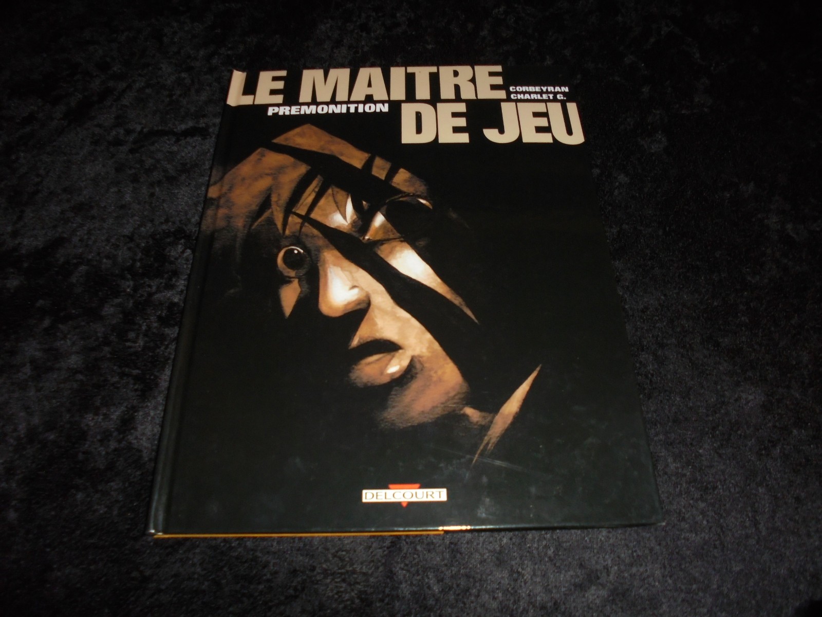 Corbeyran / Charlet Le maître de jeu 2 Prémonition Editions Delcourt DL 02/2001