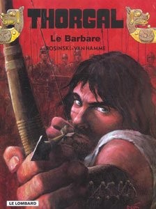 LE LOMBARD Thorgal  Le Barbare 27 by Rosinski & Van Hamme 2017
