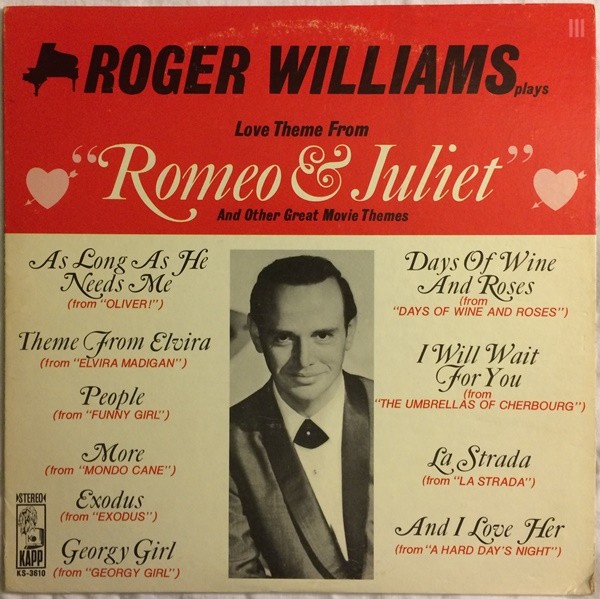 Roger Williams , Love Theme From "Romeo & Juliet" And Other Great Movie Themes,