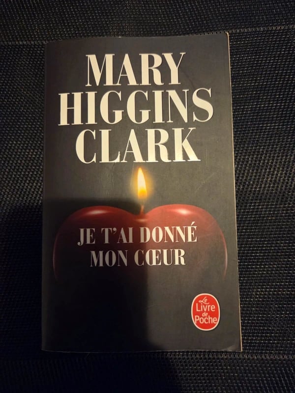 Je t'ai donne mon coeur (French Edition) (Ldp Thrillers) - Mary Higgins Clark