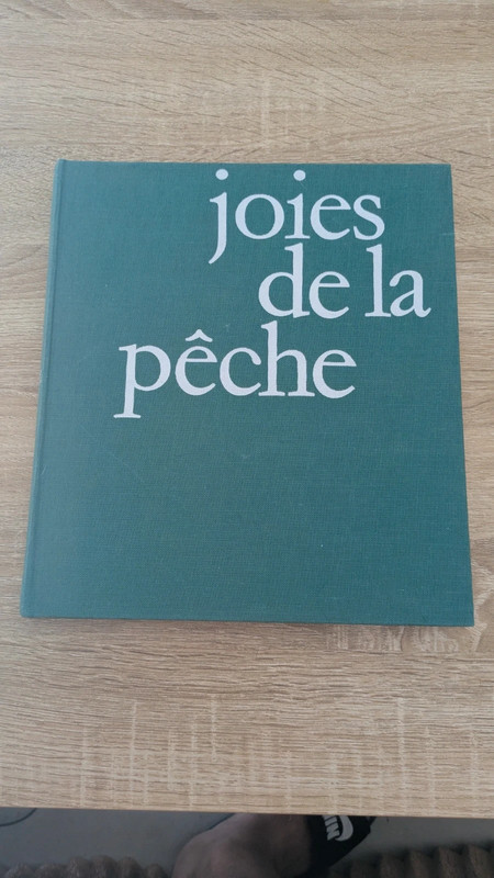 Joies de la pêche – Daniel Maury – Grand livre illustré Hachette Réalités – Pêche sportive