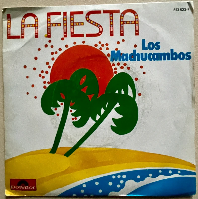 Disque vinyle 45t - Los Machucambos - La Fiesta