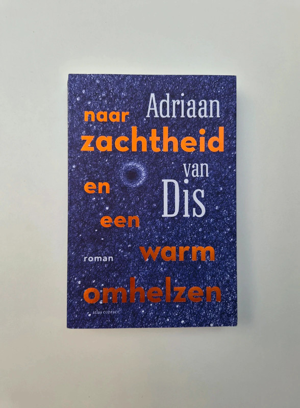 Adriaan van Dis naar zachtheid en een warm omhelzen