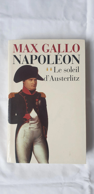 Napoléon Le soleil d'Austerlitz