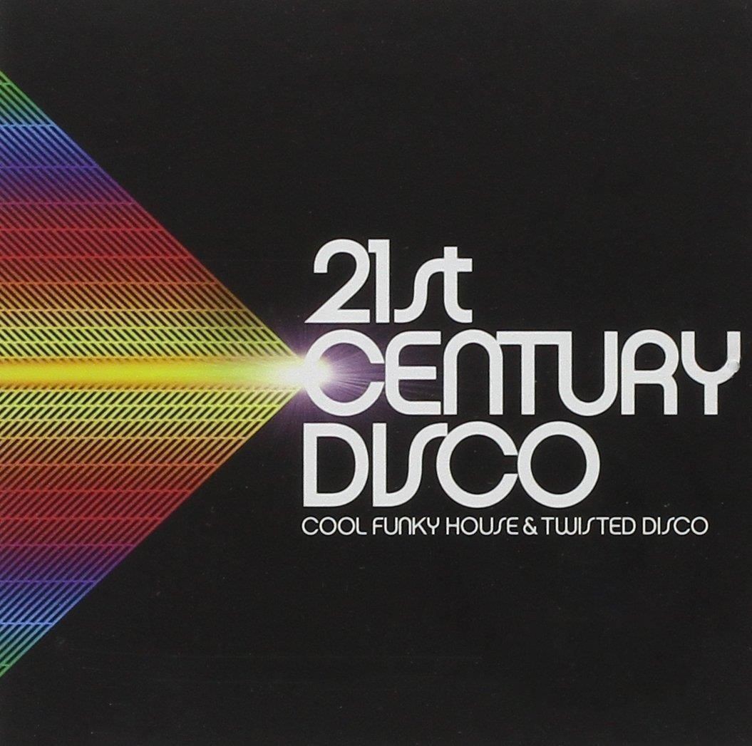 9265567 Audio Cd 21st Century Disco: Cool Funk House And Twisted Disco / Various