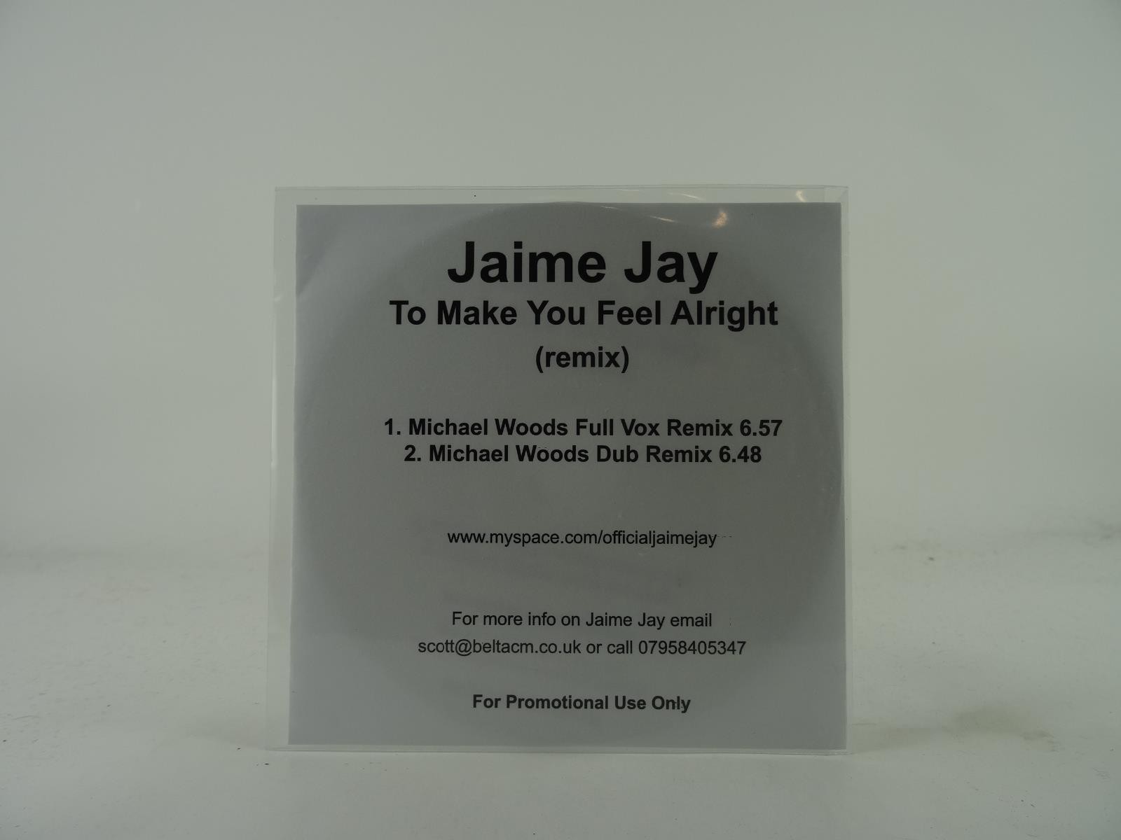 JAIME JAY TO MAKE YOU FEEL ALRIGHT (C26) 2 Track Promo CD Single including White