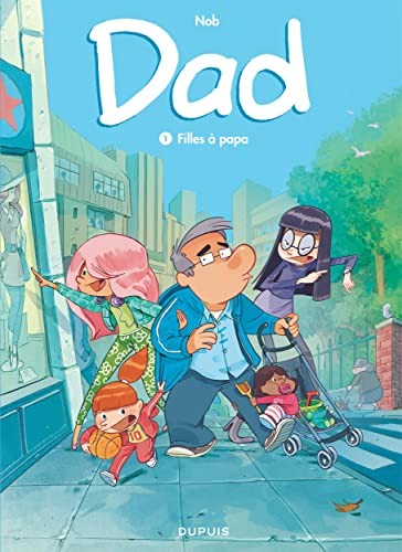 Dad - Tome 1 - Filles à papa (Edizione Francese) di Nob Libro Rigido The Fast Free