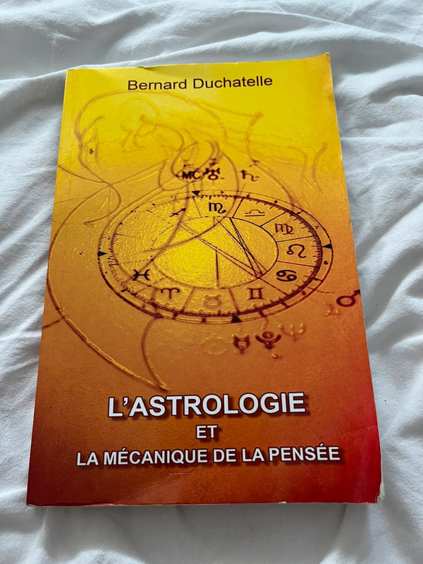 L’Astrologie et la mécanique de la pensée – Bernard Duchatelle