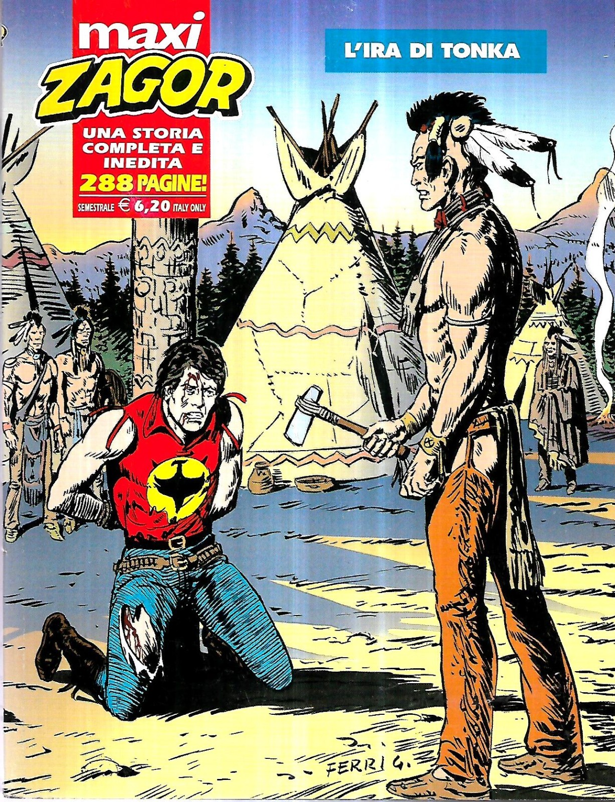 Maxi Zagor 11 (gen 2009): L'Ira di Tonka: ottimo +++