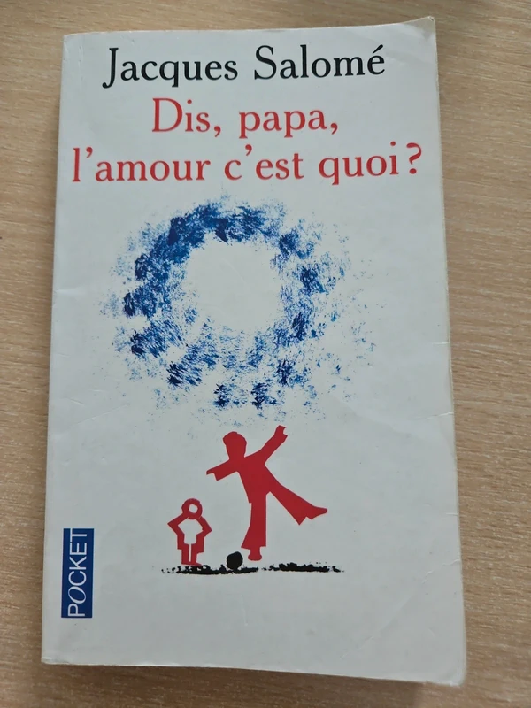 Dis papa l amour c est quoi?