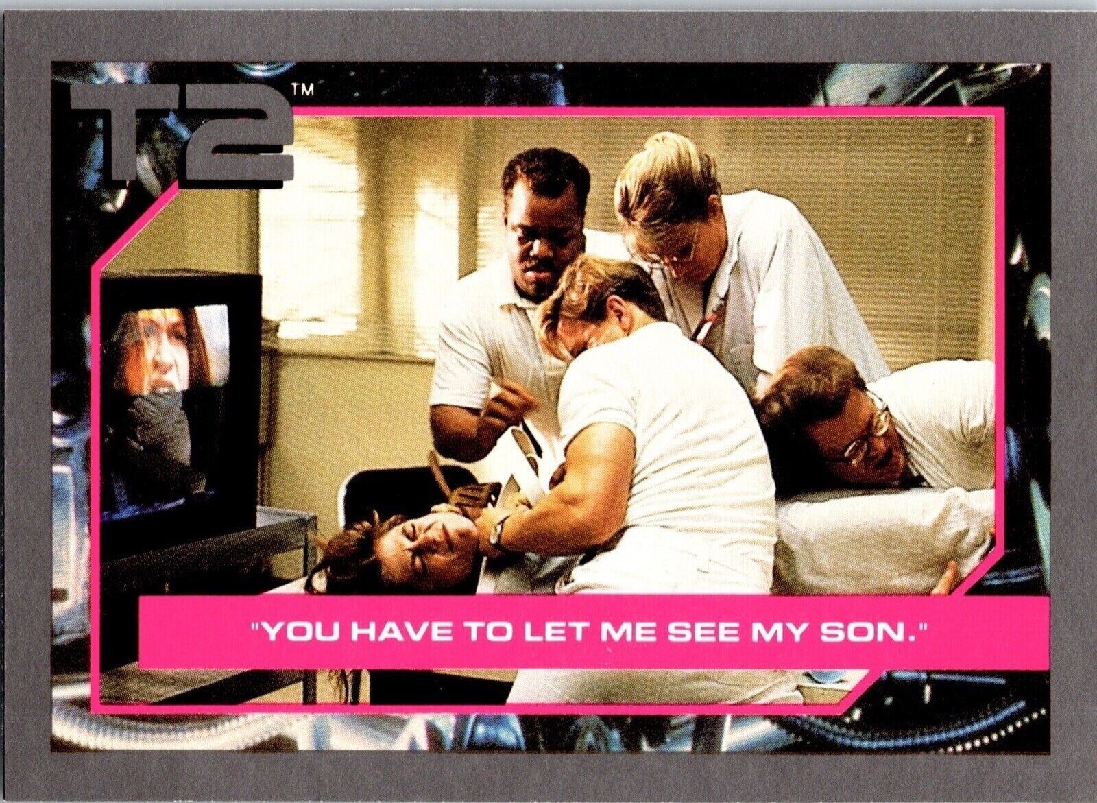 1991 You Have to Let Me See My Son. 16 Terminator 2: Judgment Day Impel Art Card