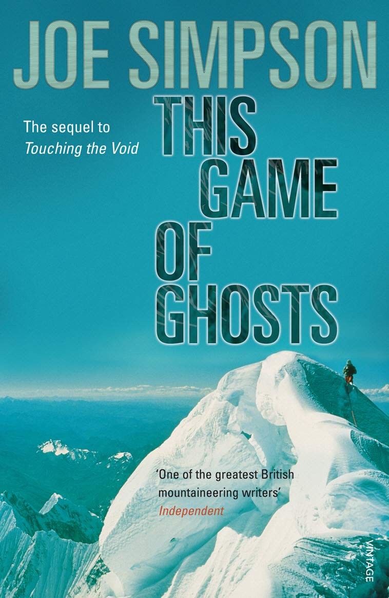 This Game Of Ghosts By Joe Simpson. 9780099380115