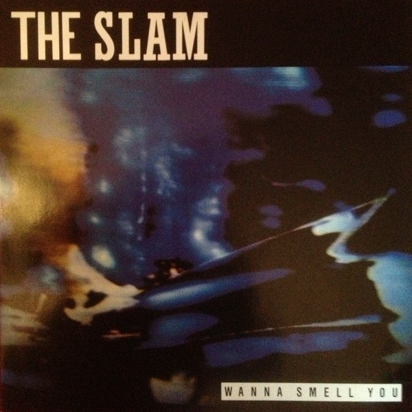 The Slam - Wanna Smell You (LP) (Near Mint (NM or M-)) - 4264444461