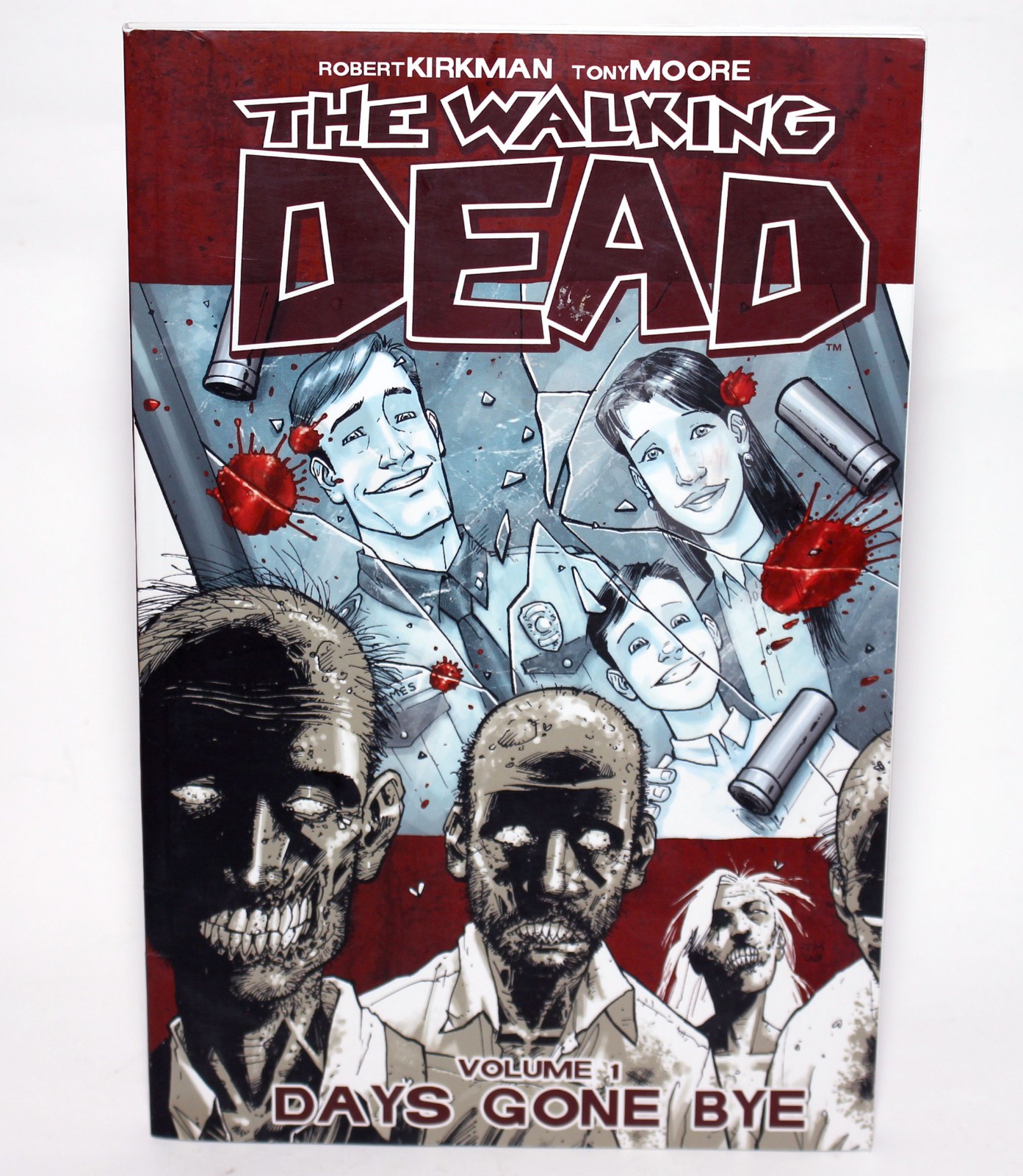 THE WALKING DEAD Vol. 1: Days Gone Bye Robert Kirkman Tony Moore Image, 2001 TPB