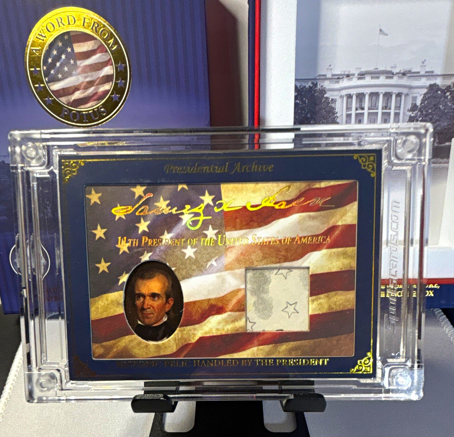 JAMES POLK A Word From POTUS Presidential Archive Relic /649 Handled by POTUS