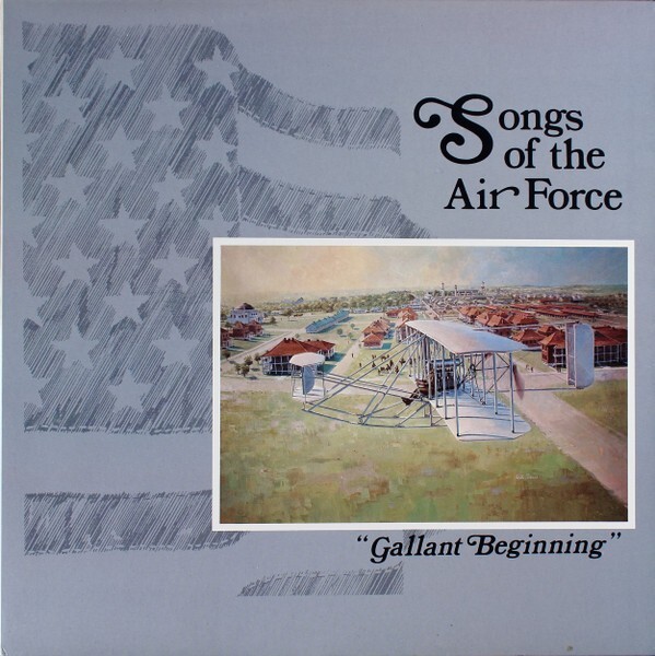 Songs of the Air Force - Galliant Meginning (Sealed New Vinyl LP) R246 Military