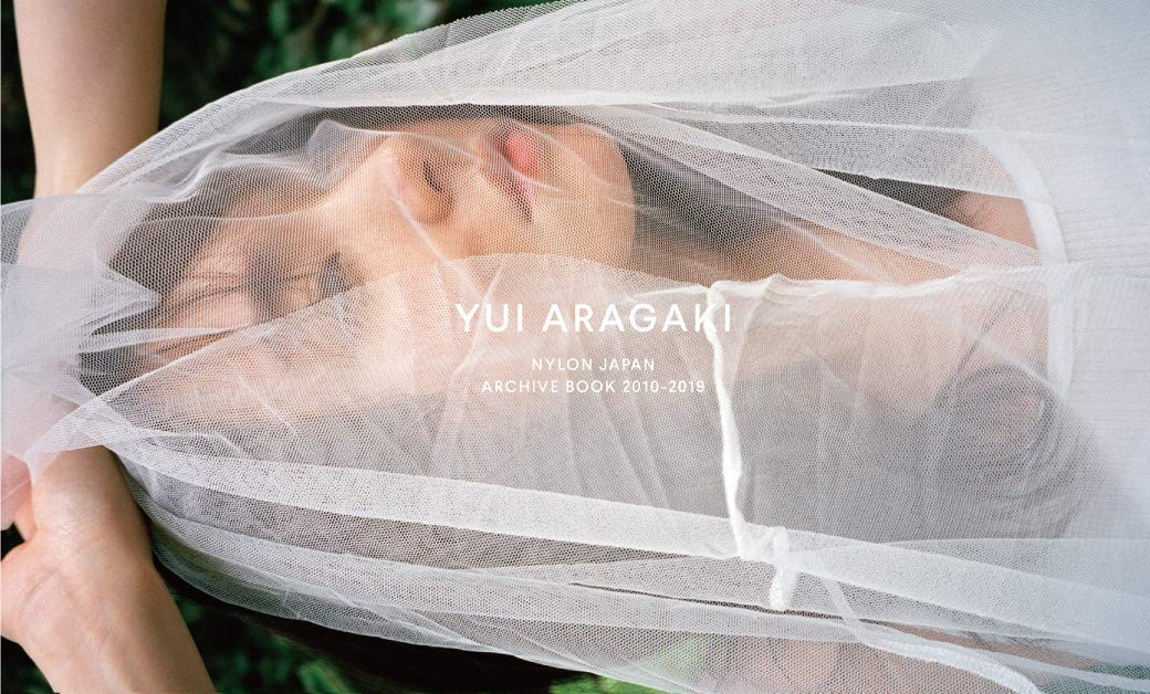 YUI ARAGAKI NYLON GIAPPONE ARCHIVIO LIBRO 2010-2019 modulo libro JP