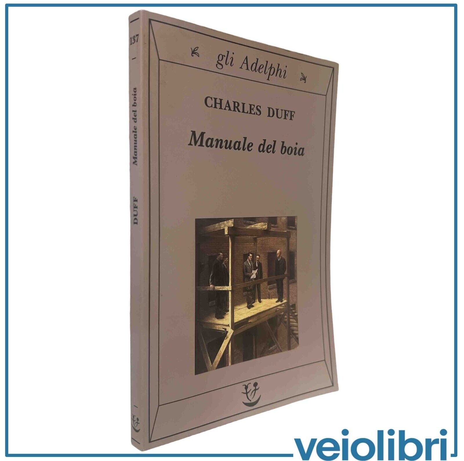 Manuale del boia Charles Duff Adelphi 137 manuale