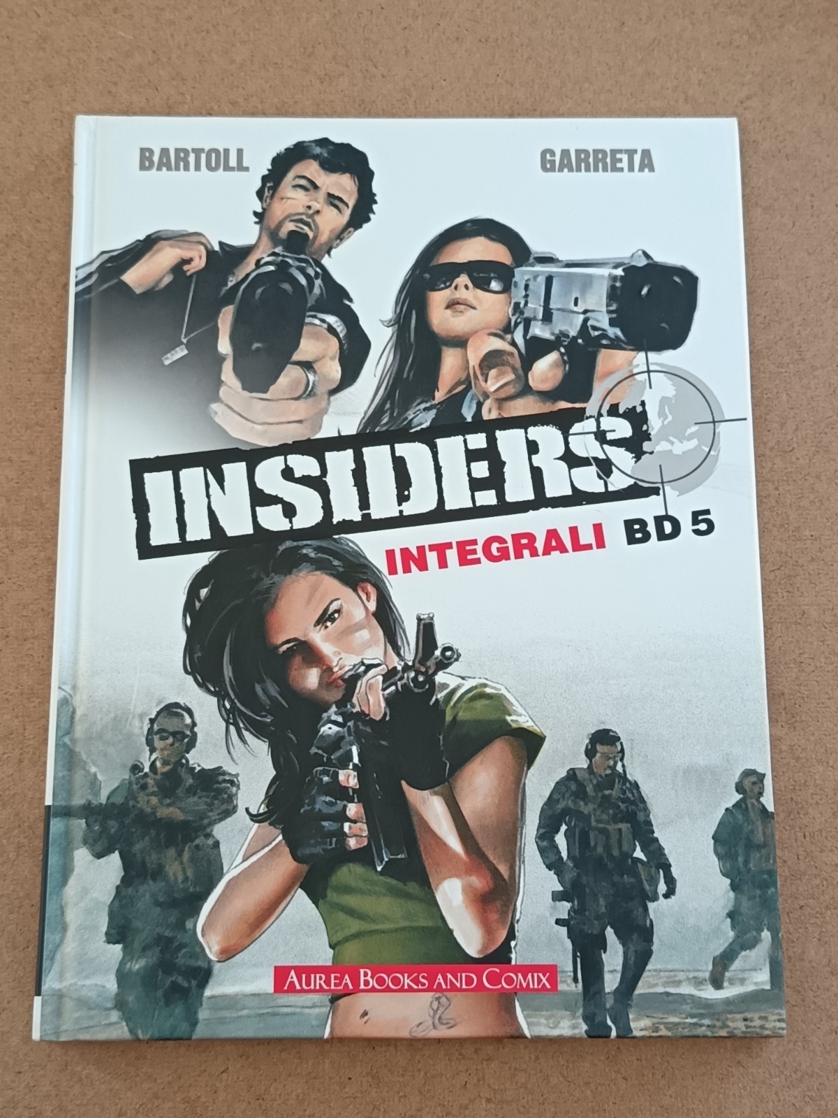 2236A INSIDERS GLI INTEGRALI BD N°5 2018 BARTOLL GARRETA AUREA BOOKS AND COMIX