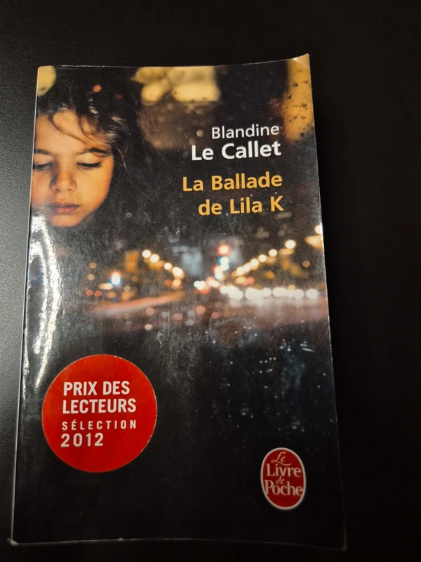 La Ballade De Lila K Blandine Le Callet Prix Des Lecteurs Sélection 2012