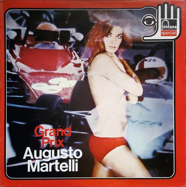 AUGUSTO MARTELLI lp 12" vinile GRAND PRIX 1973 Fontana 6492006 EX+++ NEAR MINT