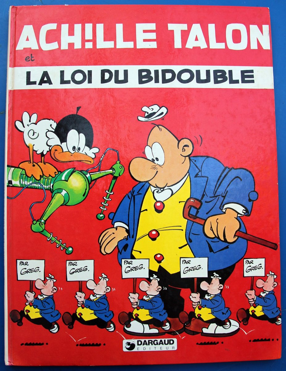 Achille Talon et la loi du bidouble - Greg - 1981 -  bon état - EO