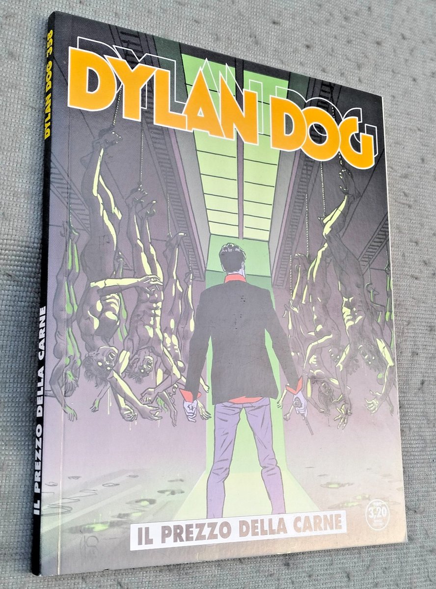 DYLAN DOG ORIGINALE # 358-IL PREZZO DELLA CARNE- NUOVO-IMBUSTATO-BONELLI