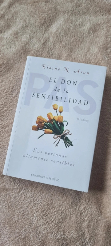 Libro "El don de la sensibilidad" (PAS) - Elaine N. Aron (Ediciones Obelisco)