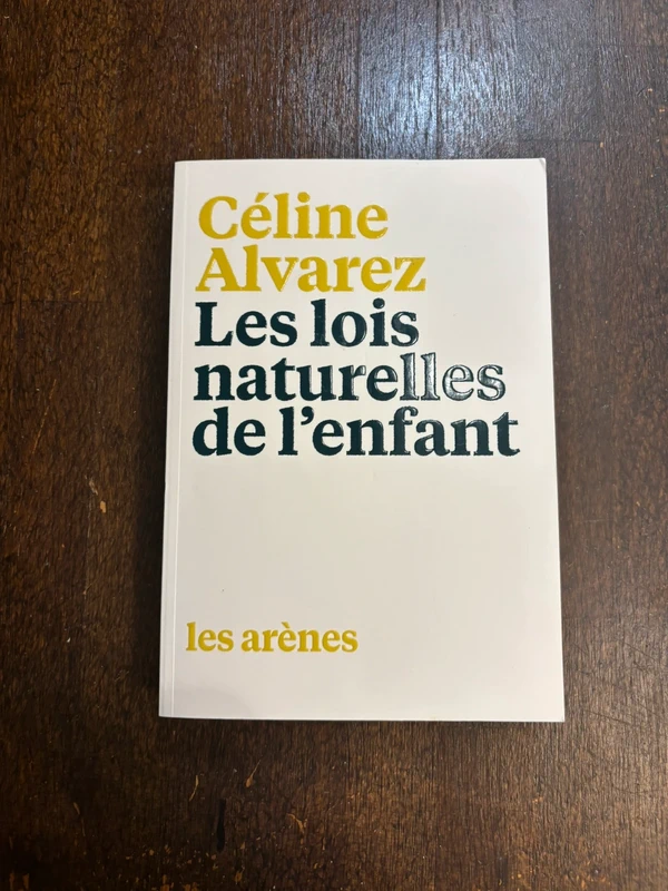 Les lois naturelles de l’enfant - Celine Alvarez - DEEJE
