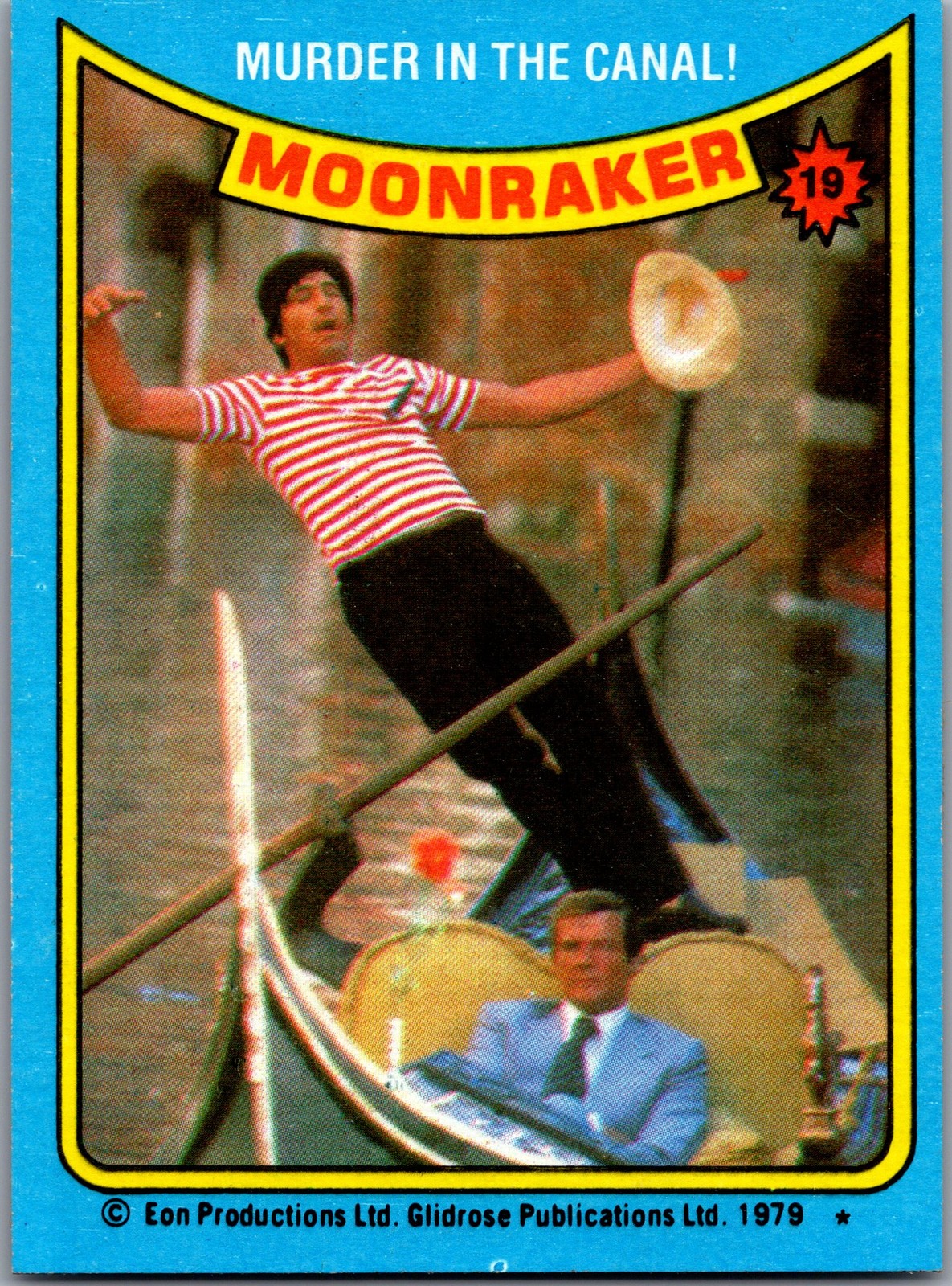 1979 Topps Moonraker #19 Murder in the canal!