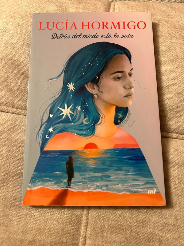 Detrás del miedo está la vida