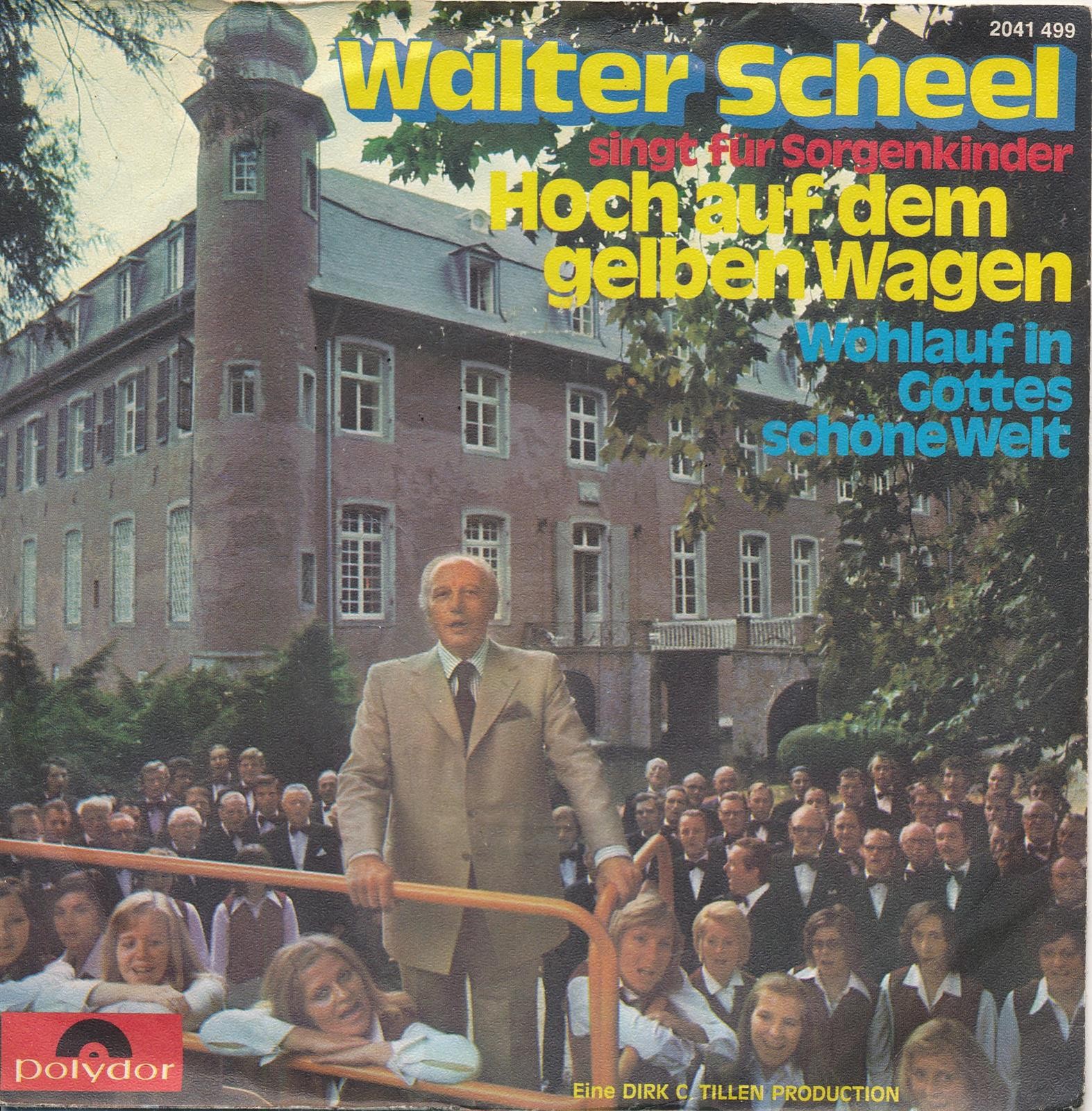 Hoch auf dem gelben Wagen - Walter Scheel - Polydor - Single 7" Vinyl 191/01