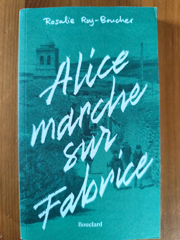 Alice marche sur Fabrice Rosalie Roy-Boucher