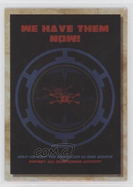 2018 Topps Star Wars Galaxy Rogue One Propaganda We Have Them Now! #RP-2 0i40