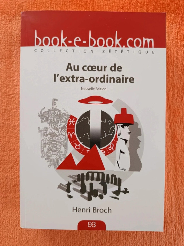 Au Cœur de l'Extra Ordinaire - Henri Broch