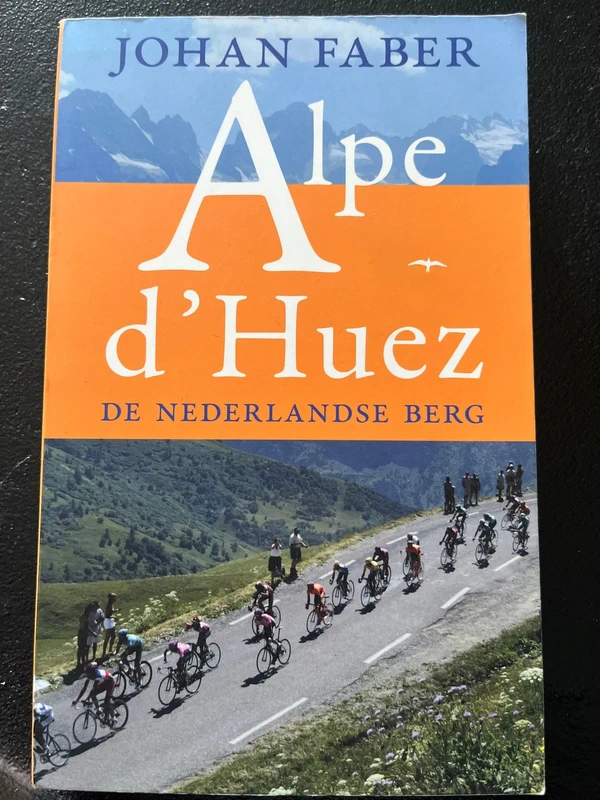 Alpe d’Huez / De Nederlandse Berg
